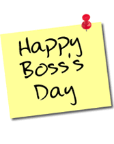 Today is NATIONAL BOSS’S DAY! What are you doing for your boss?