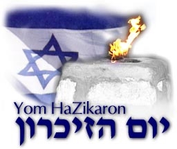 Yom HaZiKaron Day - True or False: Israel should Celebrate their Memorial Day Yom HaZikaron Sunday April 18, 2010?