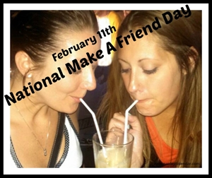 National Shut-in Visitation Day - NATIONAL MAKE A FRIEND DAY