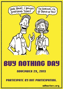 Buy Nothing Day - Did anyone participate in Buy Nothing Day?