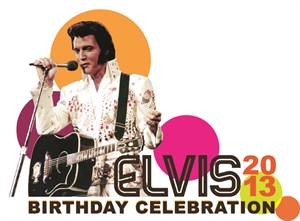 Elvis' Birthday Celebration Week - Tickets for the 2013 Birthday