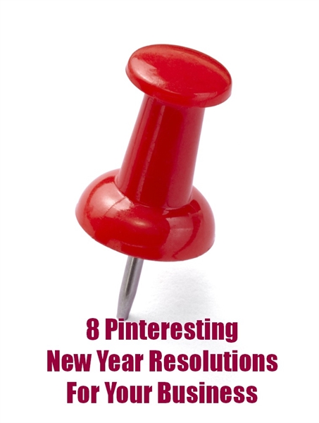 8 Pinteresting New Year Resolutions for 2013