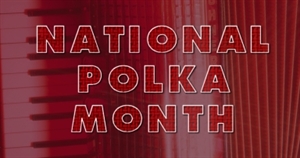 National Polka Music Month