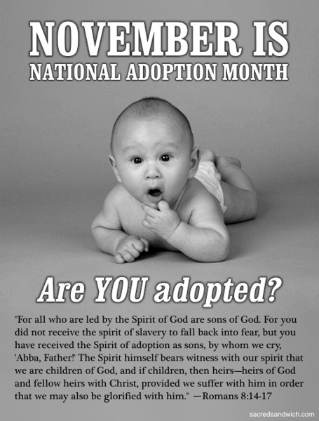 National Adoption Awareness Month is coming up. What does it mean to you?