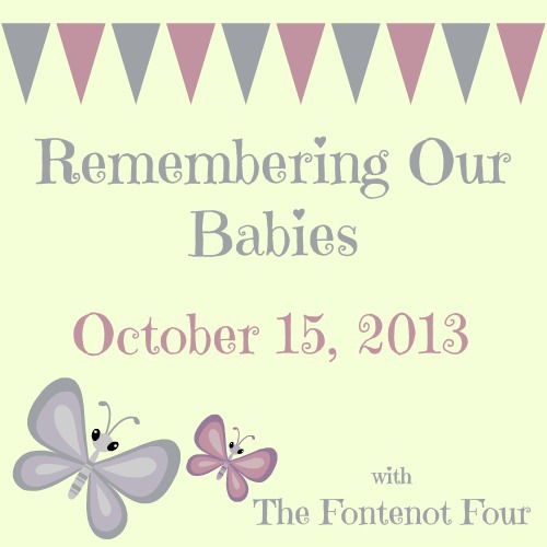 The Fontenot Four: National Pregnancy & Infant Loss Awareness Day 2013