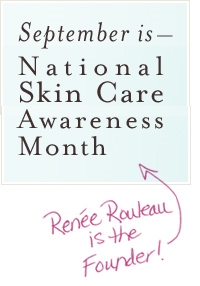 It's National Skin Care Awareness Month!