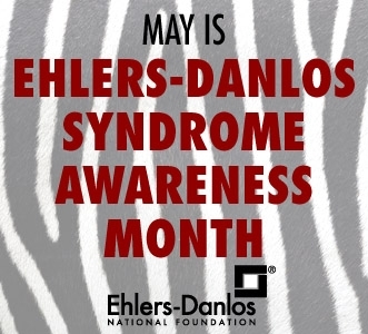 A New Dawn ~ Year Two: Ehler's-Danlos Syndrome Awareness Month