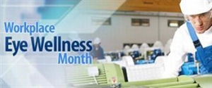 Workplace Eye Wellness Month - eye-wellness-month