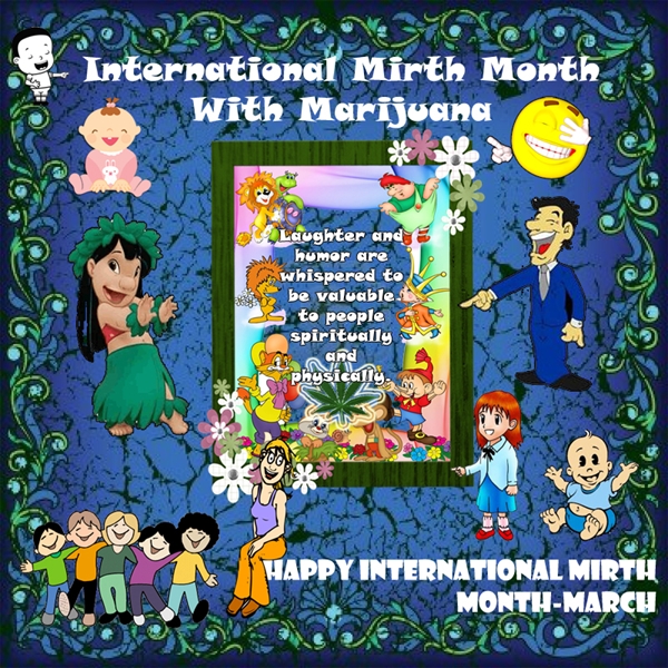 International Mirth Month With Marijuana « Medical Marijuana ...