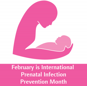 International Prenatal Infection Prevention Month - Event: International Prenatal