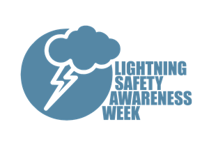 Lightning Safety Awareness Week - Lightning Safety Awareness