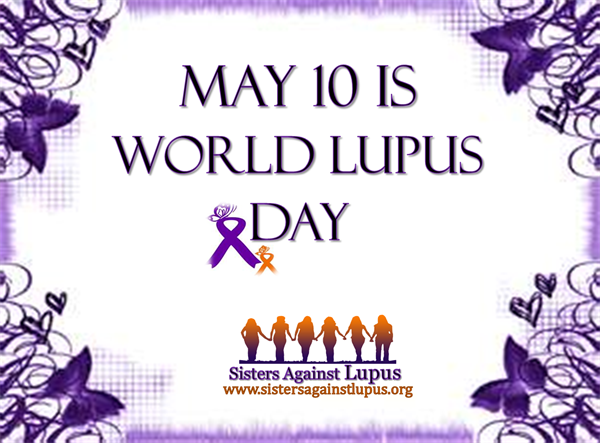 World Lupus Day 10th May 2007, did you know, are you doing anything?