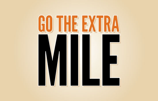POLL: Under what circumstances do you go the extra mile?