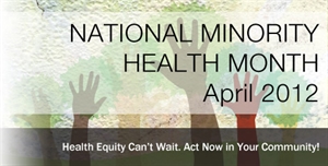 National Minority Health Month - Is this world circumcision month?