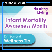 September Is National Infant Mortality Awareness Month ~ Wellness Tip