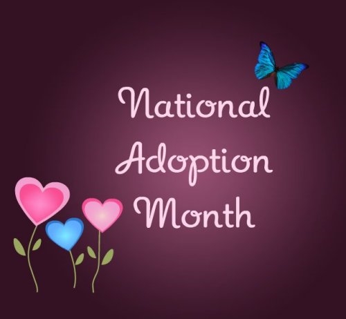 Are you doing anything positive for Nat’l Adoption Month?