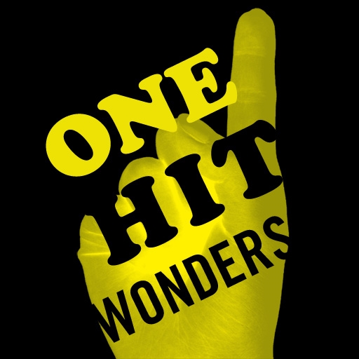 One-Hit Wonders...?