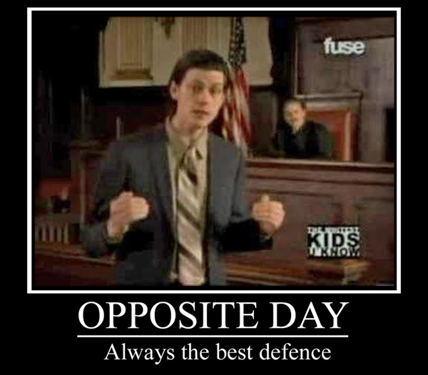 What of opposite day?