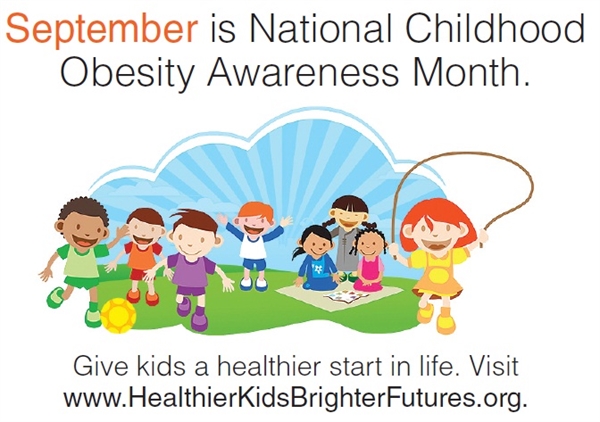 September is National Childhood Obesity Awareness Month ...
