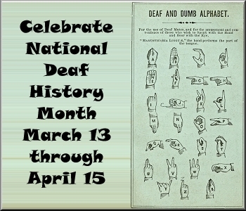How are you remembering the Deaf on National Deaf History Month?