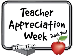 ideas for teacher appreciation week?