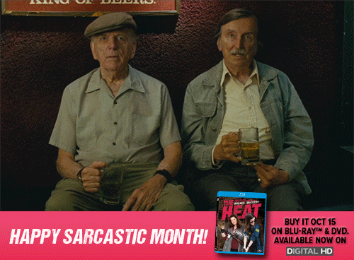 Celebrate “National Sarcastic Awareness Month” with “The Heat ...